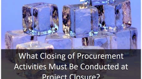 What Closing of Procurement Activities Must Be Conducted at